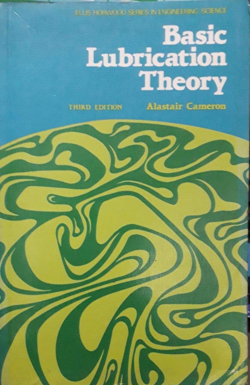 Basic Lubrication Theory by A. Cameron Goodreads