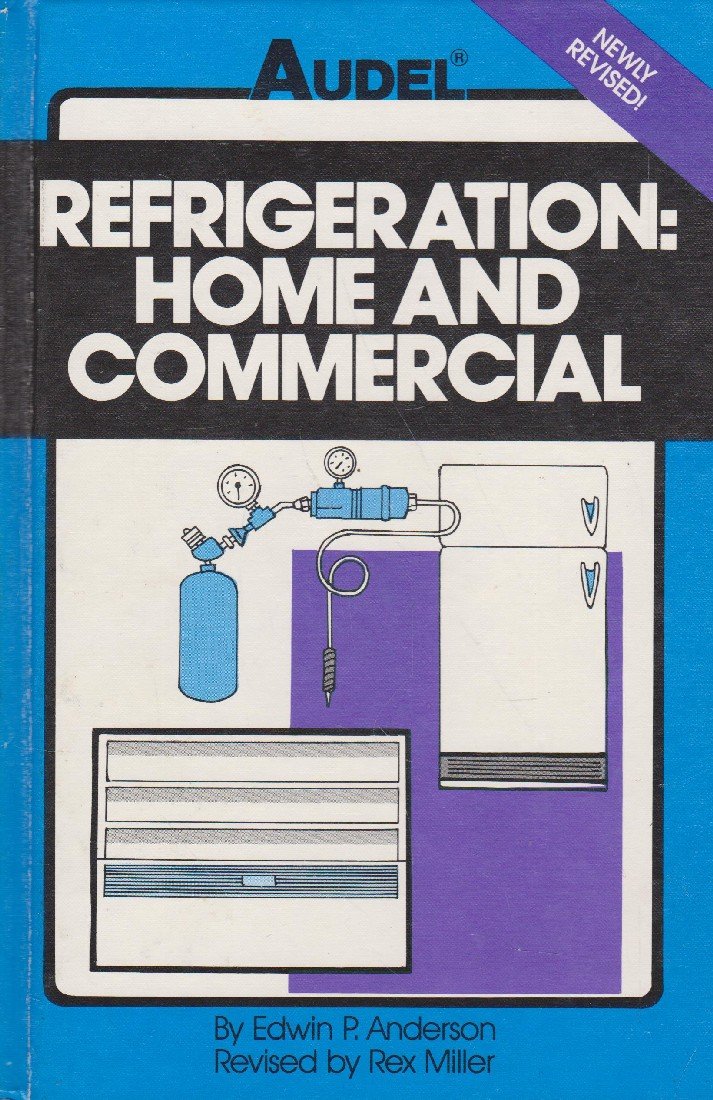 Refrigeration Home and Commercial by Edwin P. Anderson Goodreads