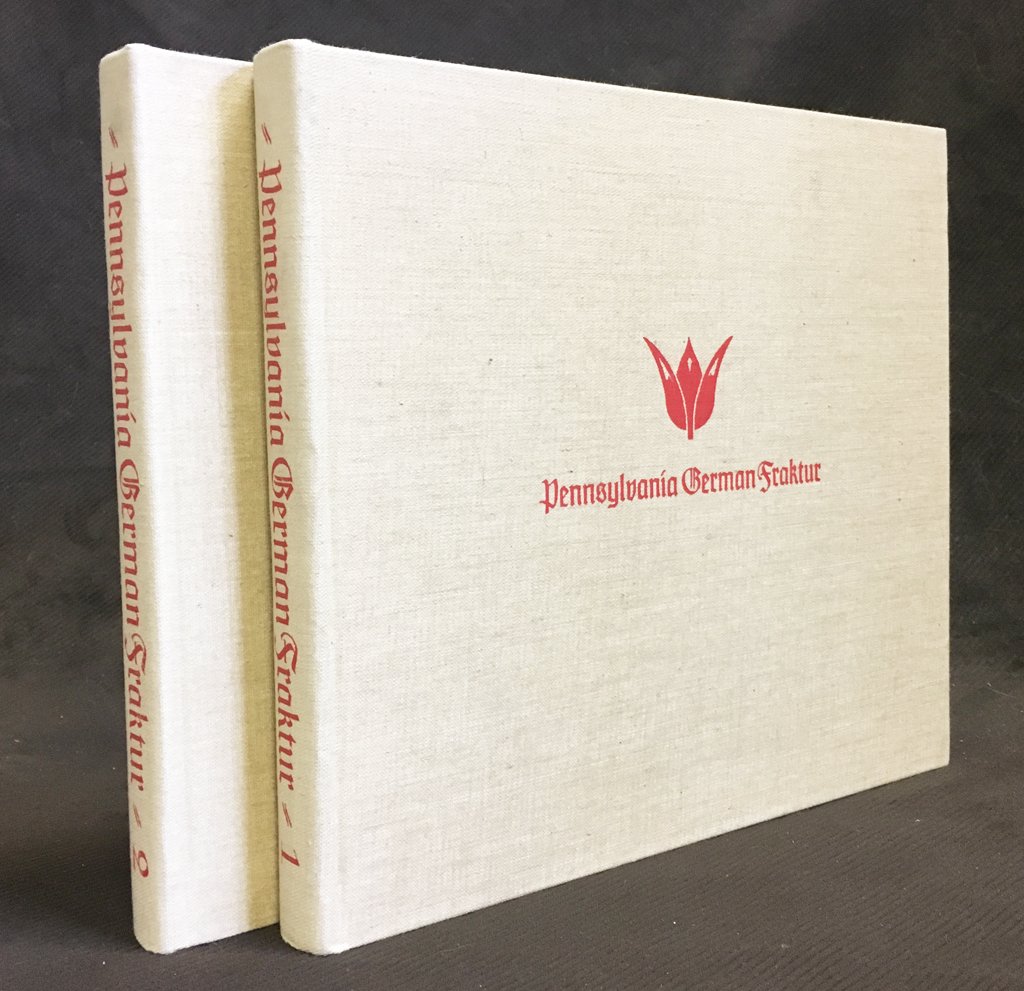 The Pennsylvania German Fraktur of the Free Library of Philadelphia An