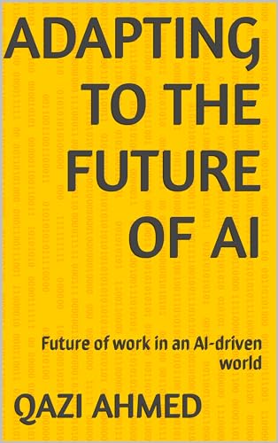 Adapting to the Future of AI: Future of work in an AI-driven world by ...