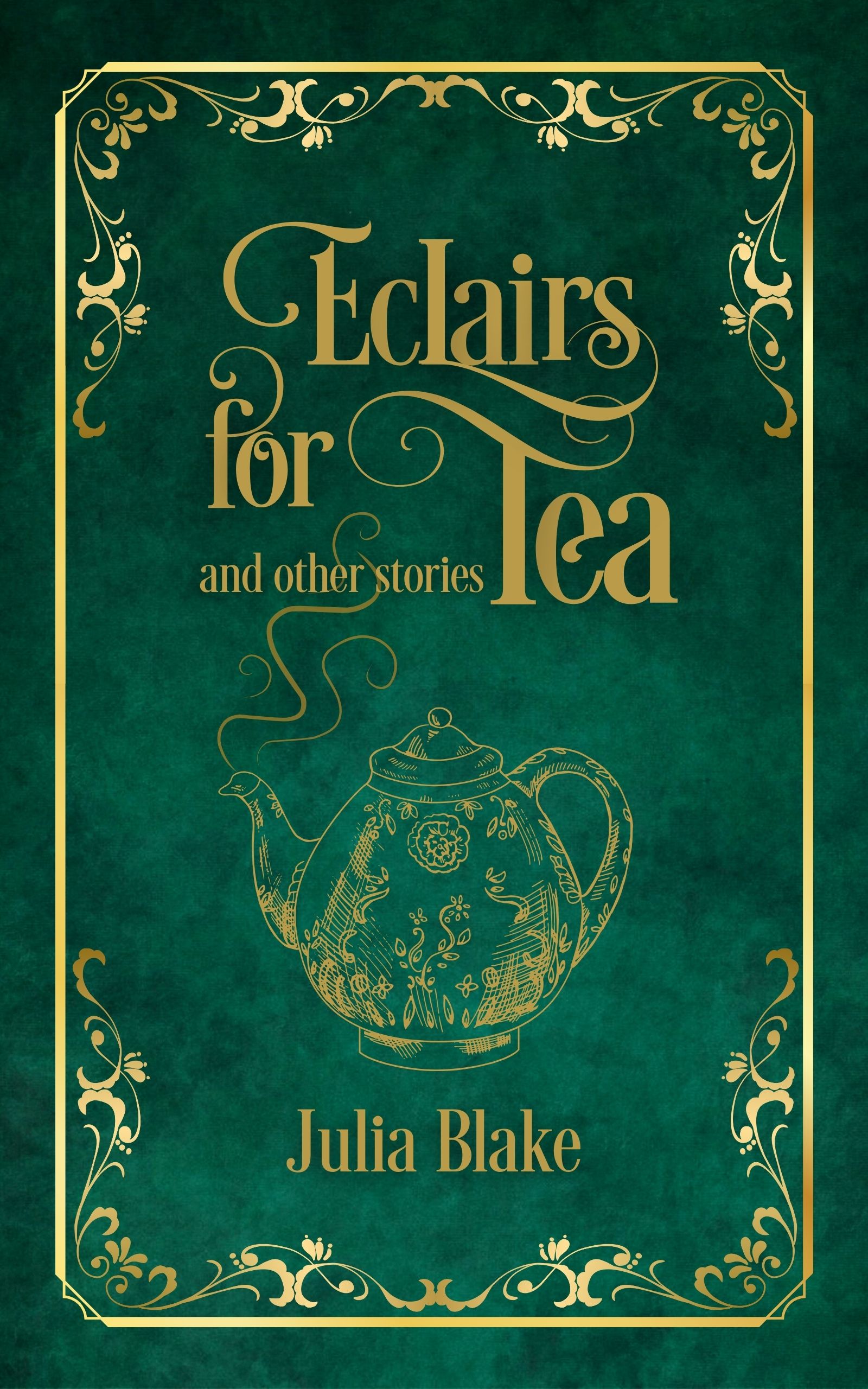 Eclairs for Tea and other stories