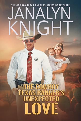 The Cowboy Texas Ranger's Unexpected Love
