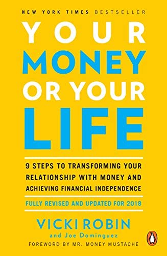 NEW-our Relationship with Money and Achieving Financial Independence: Fully Revised and Updated for 2018