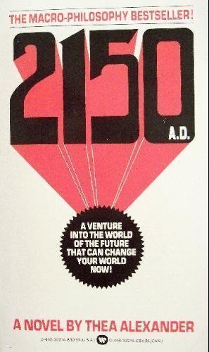 洋書 2150 A.D. Thea Alexander 2150 A. D. by Thea Alexander | Goodreads