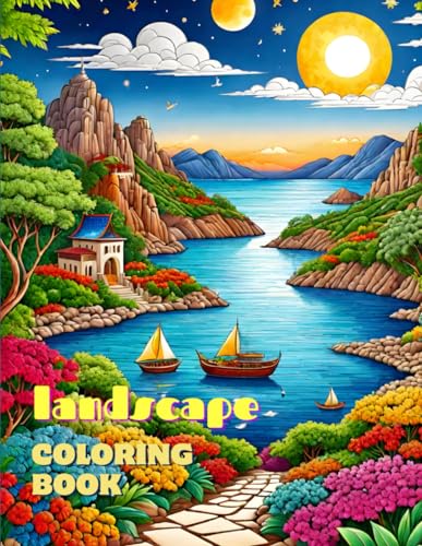 Landscape Coloring Book: Landscape Themed Coloring Book by Özkan Atak