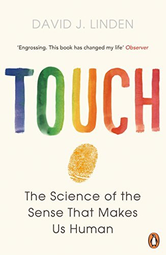 Touch: The Science of the Sense that Makes Us Human by David J. Linden (2016-02-11)