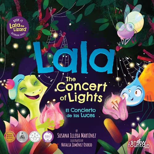 Lala the Lizard® The Concert of Lights (El Concierto de las Luces): Bilingual Book English & Spanish ~ Libro bilingüe en inglés y español