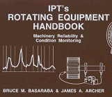 Rotating Equipment Handbook.pdf IPT's Rotating Equipment Handbook by Bruce M. Basaraba | Goodreads