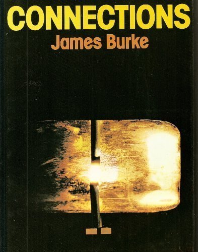Connections by James Burke (1978-10-12) by James Burke | Goodreads