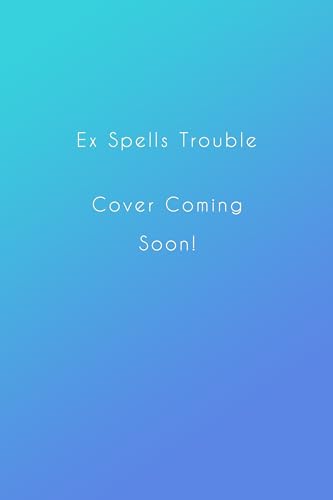 Ex Spells Trouble book cover