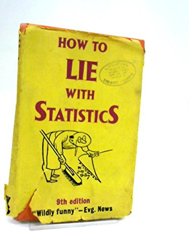 HOW TO LIE WITH STATISTICS by DARRELL with illustrations by GEIS IRVING ...