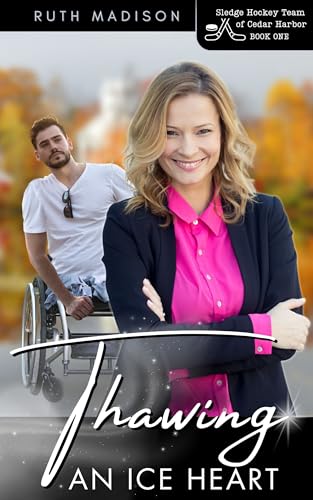 Thawing An Ice Heart: A Small Town Hockey Romance