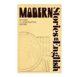 Modern Stories in English by New W. H. and Rosengarten H. J. editors ...