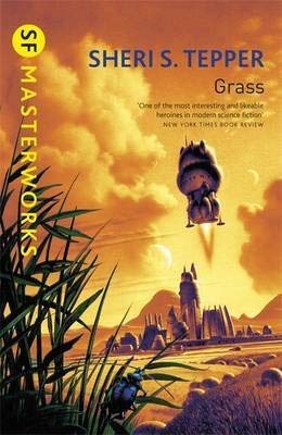 [Grass] (By: Sheri S. Tepper) [published: February, 2002]