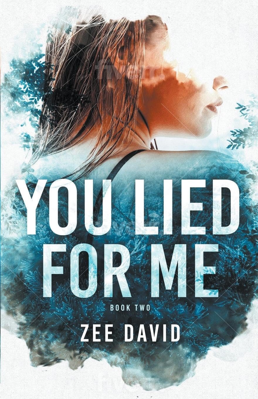 You Lied for Me