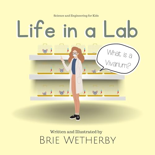 Life in a Lab What is a Vivarium? by Brie Wetherby Goodreads