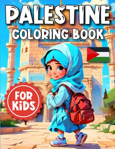 Palestine Coloring Book For Kids: Over 25 Delightful Illustrations of