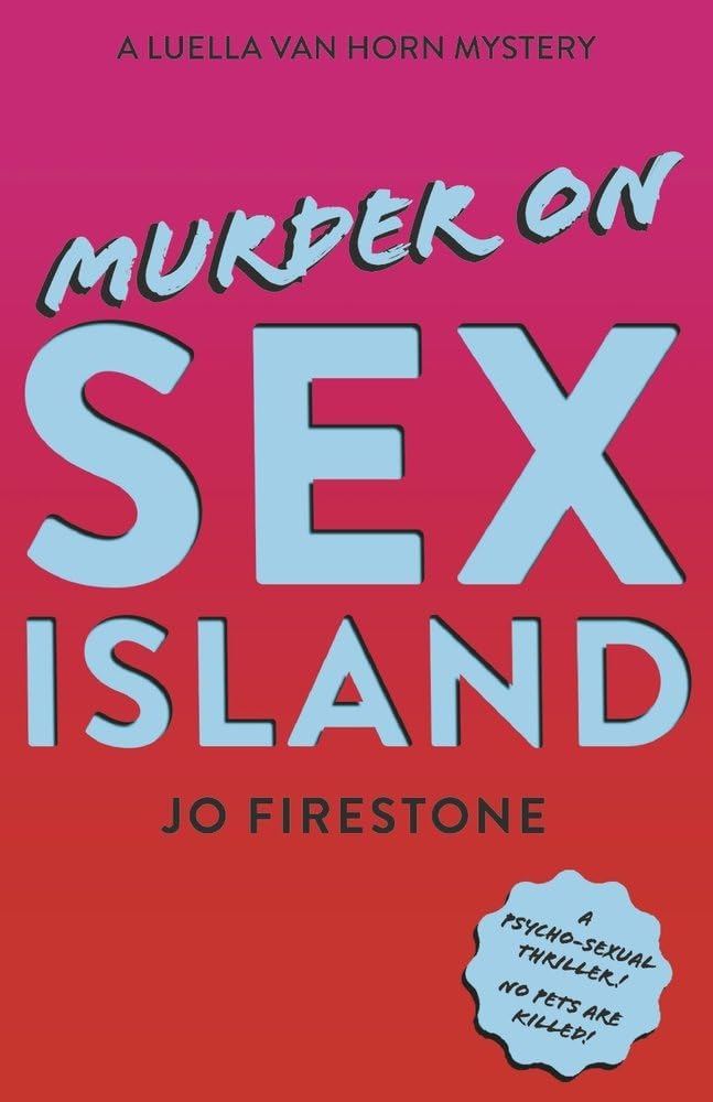 Murder on Sex Island: A Luella van Horn Mystery (Luella Von Horn Mysteries)