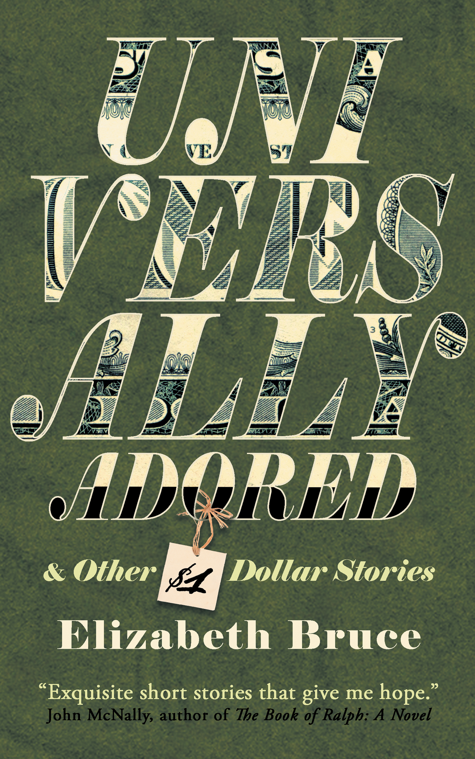 Universally Adored and Other One Dollar Stories