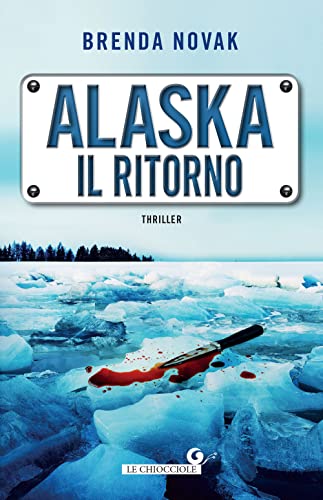Alaska. Il ritorno (Le chiocciole)