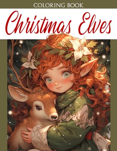 Christmas Elves Coloring Book: Explore a Frosty Wonderland with