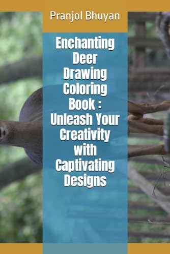 Enchanting Deer Drawing Coloring Book : Unleash Your Creativity with