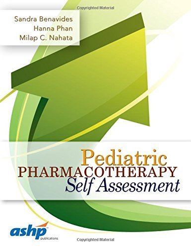 Pediatric Pharmacotherapy Self Assessment