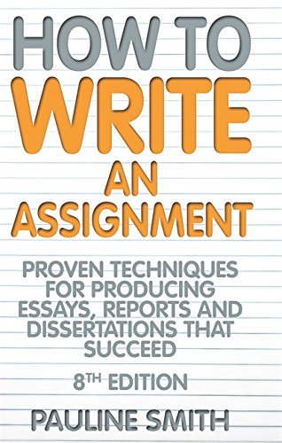 Assignment Book Style How To Write An Assignment, 8th Edition: Proven techniques for ...