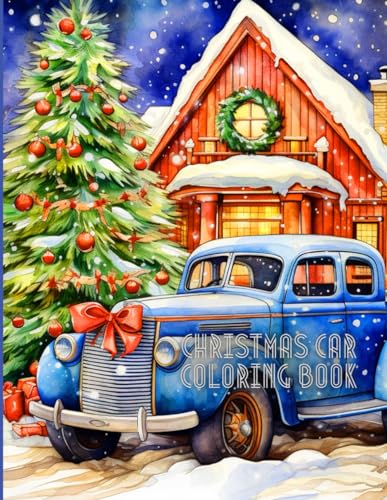 Christmas car coloring book for kids 2024 : 62 Christmas car Coloring ...