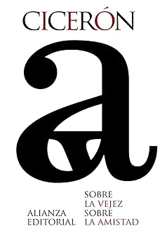Sobre la vejez / Sobre la amistad