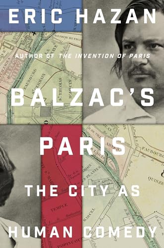 Balzac's Paris: The City as Human Comedy