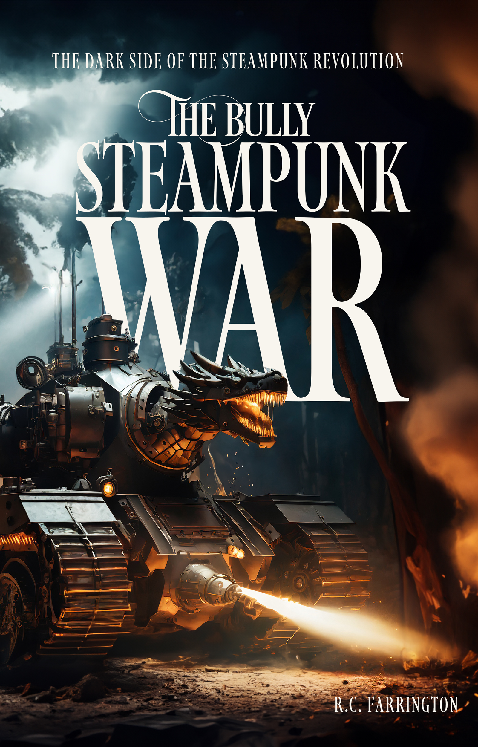 The Bully Steampunk War: The dark side of the Steampunk Revolution