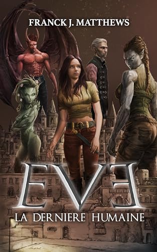 Eve la dernière humaine