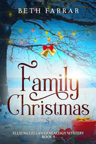 Family Christmas: Ellie McLellan Genealogy Mystery - Book 5
