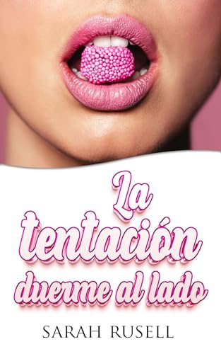 La tentación duerme al lado