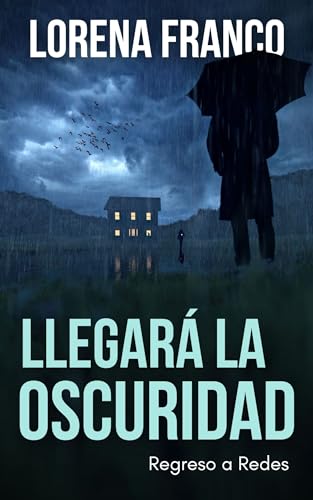 Llegará la oscuridad