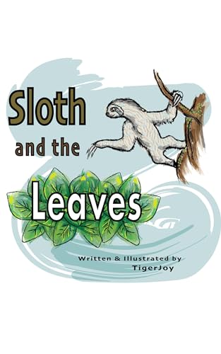 Sloth and The Leaves