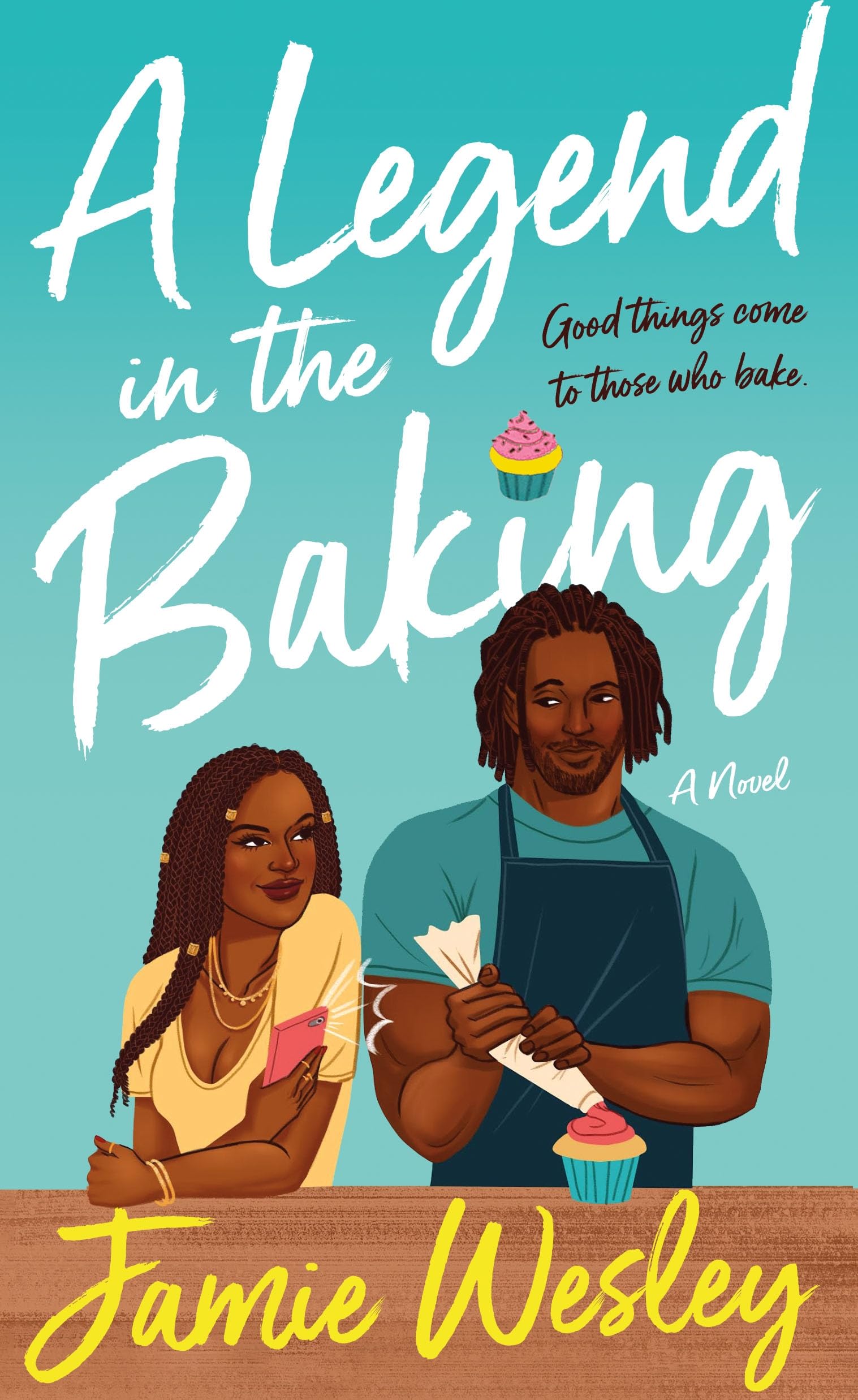 A Legend in the Baking (Fake It Till You Bake It, #2)