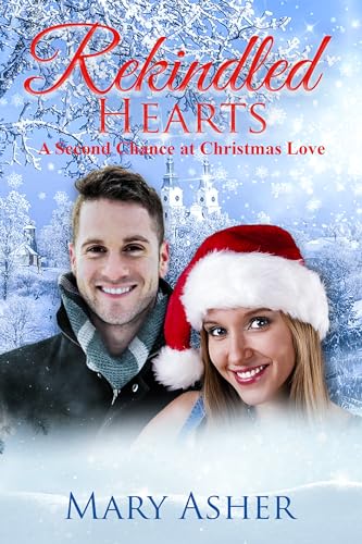 Rekindled Hearts: A Second Chance at Christmas Love