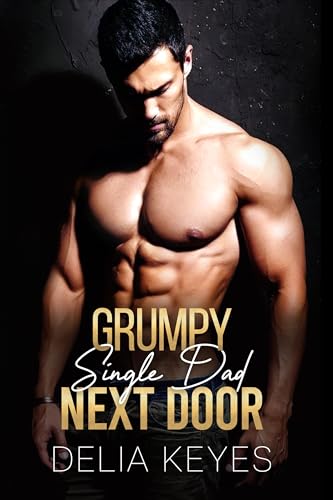 Grumpy Single Dad Next Door