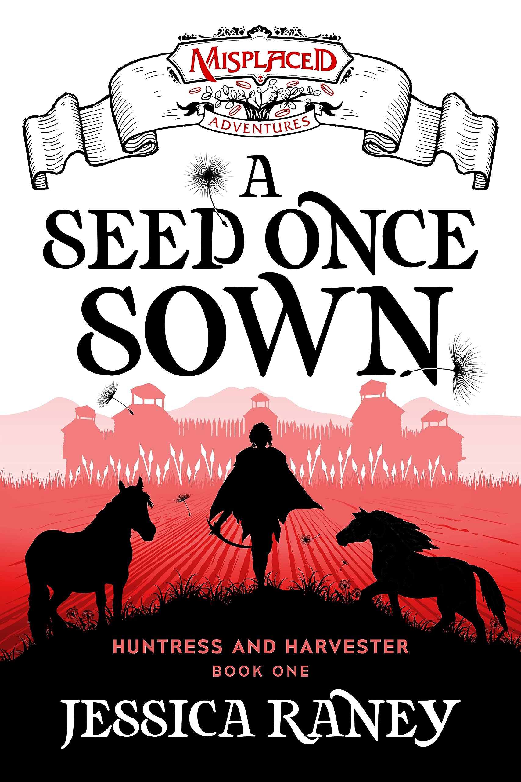 A Seed Once Sown: A Misplaced Adventures Novel