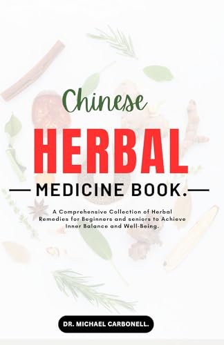 Chinese herbal medicine book.: A Comprehensive Collection of Herbal ...
