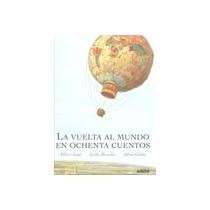 La Vuelta Al Mundo En Ochenta Cuentos book cover