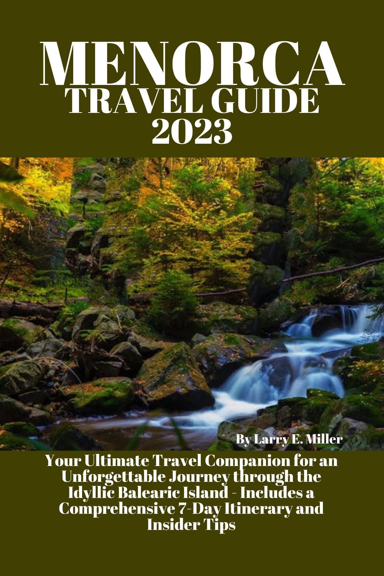 Menorca Travel Guide 2023 Your Ultimate Travel Companion for an