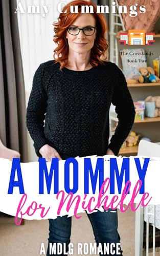A Mommy for Michelle: A MDLG, Sapphic Romance Novella