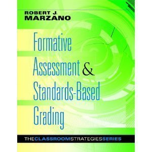 Formative Assessment and Standards-Based Grading: Classroom Strategies ...