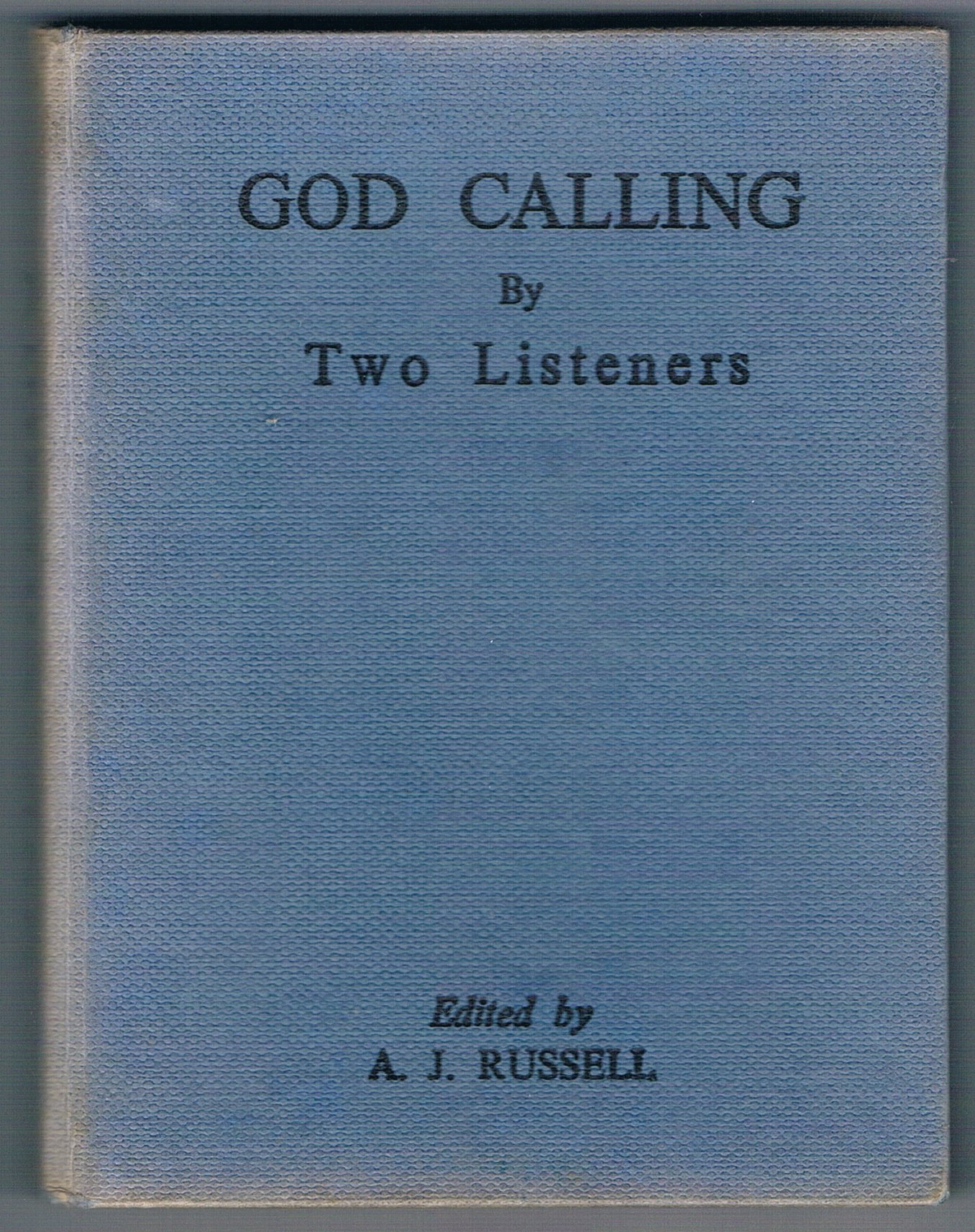 God calling by the two listeners by two listeners goodreads