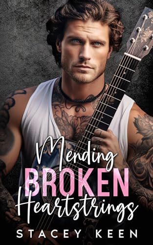 Mending Broken Heartstrings