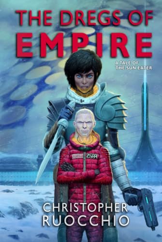 The Dregs of Empire  (The Sun Eater, #5.5)