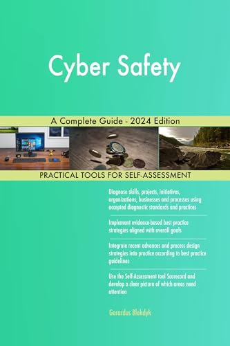 Cyber Safety A Complete Guide - 2024 Edition by Gerardus Blokdyk ...